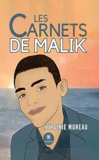 Abbildung von: Les carnets de Malik - Le Lys Bleu Éditions