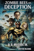 Cover: Zombie Bees of Deception (The War of the Bees, #1) - San-del Writers LLC