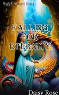 Cover: Falling for Eternity (Magic & Menage a Trois) - Daisy Rose