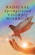 Cover: RADICAAL Springlevend VOORBIJ MISBRUIK - Lisa Cooney