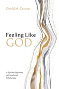 Cover: Feeling Like God - Wipf & Stock Publishers