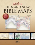 Cover: Deluxe Then and Now Bible Maps - Rose Publishing