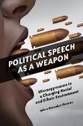 Cover: Political Speech as a Weapon - Bloomsbury Academic USA