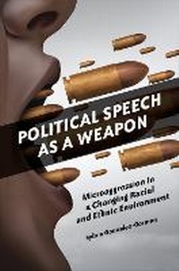 Abbildung von: Political Speech as a Weapon - Bloomsbury Publishing USA