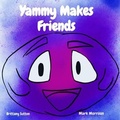 Cover: Yammy Makes Friends - Yammy