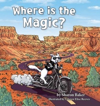 Enlarge image Cover: Where is the Magic? - Sharon Baker