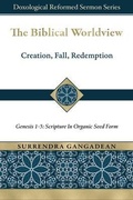 Cover: The Biblical Worldview: Genesis 1-3 - Logos Papers Press