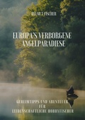 Abbildung von: Europa's verborgene  Angelparadiese - tredition