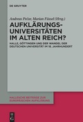 Cover: Aufkl&auml;rungsuniversit&auml;ten im Alten Reich? - De Gruyter