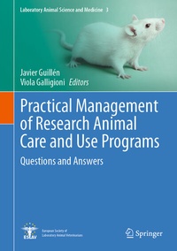 Enlarge image Cover: Practical Management of Research Animal Care and Use Programs - Springer