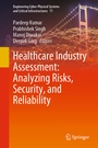 Cover: Healthcare Industry Assessment: Analyzing Risks, Security, and Reliability - Springer
