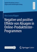 Cover: Negative und positive Effekte von Absagen in Online-Produkttester-Programmen - Springer Gabler