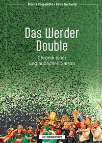 Abbildung von: Das Werder Double - Die Werkstatt