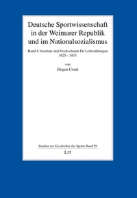 Abbildung von: Deutsche Sportwissenschaft in der Weimarer Republik und im Nationalsozialismus - Lit Verlag