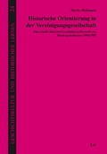 Bild: Historische Orientierung in der Vereinigungsgesellschaft - Lit Verlag