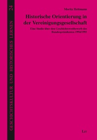 Bild: Historische Orientierung in der Vereinigungsgesellschaft - Lit Verlag