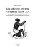 Bild: Die Sklaverei und ihre Aufhebung in den USA - Lit Verlag