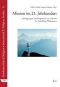 Cover: Mission im 21. Jahrhundert - Lit Verlag