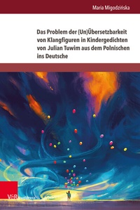 Abbildung von: Das Problem der (Un)Übersetzbarkeit von Klangfiguren in Kindergedichten von Julian Tuwim aus dem Polnischen ins Deutsche - Brill Deutschland