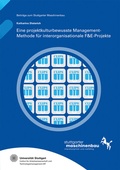 Cover: Eine projektkulturbewusste Management-Methode f&uuml;r interorganisationale F&E-Projekte - Fraunhofer Verlag
