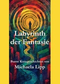 Cover: Labyrinth der Fantasie - L&L-Verlag