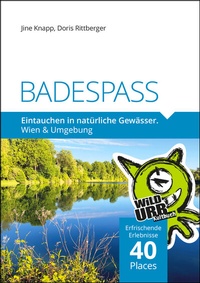 Abbildung von: BADESPASS. Eintauchen in natürliche Gewässer - rittberger+knapp