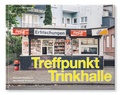 Cover: Treffpunkt Trinkhalle - Edition Panorama