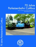 Cover: 70 Jahre Parkeisenbahn Cottbus - Cottbuser Generalanzeiger