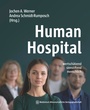 Cover: Human Hospital - MWV Medizinisch Wissenschaftliche Verlagsgesellschaft