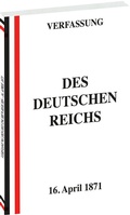 Abbildung von: VERFASSUNG des Deutschen Reichs vom 16. April 1871 - Verlag Rockstuhl