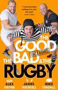 Cover: The Good, The Bad & The Rugby - Unleashed - HarperCollins