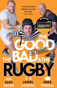 Enlarge image Cover: The Good, The Bad & The Rugby - Unleashed - HarperCollins