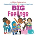 Cover: Big Feelings (An All Are Welcome Board Book) - Knopf Books for Young Readers