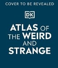 Cover: Atlas of the Weird and Strange - Penguin Young Readers