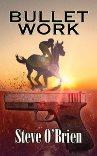 Enlarge image Cover: Bullet Work - Steve O'Brien