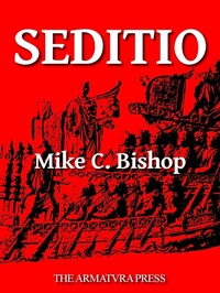 Enlarge image Cover: Seditio - M. C. Bishop