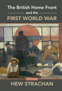 Enlarge image Cover: British Home Front and the First World War - Cambridge University Press