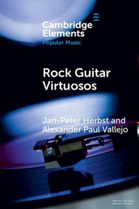 Abbildung von: Rock Guitar Virtuosos - Cambridge University Press
