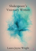 Cover: Shakespeare's Visionary Women - Cambridge University Press