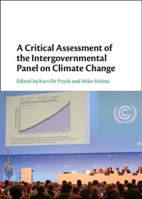 Enlarge image Cover: Critical Assessment of the Intergovernmental Panel on Climate Change - Cambridge University Press