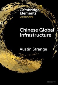 Abbildung von: Chinese Global Infrastructure - Cambridge University Press
