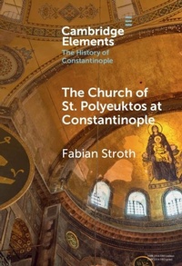 Abbildung von: Church of St. Polyeuktos at Constantinople - Cambridge University Press