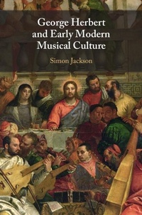 Enlarge image Cover: George Herbert and Early Modern Musical Culture - Cambridge University Press