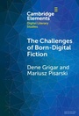 Cover: Challenges of Born-Digital Fiction - Cambridge University Press