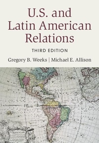Enlarge image Cover: U.S. and Latin American Relations - Cambridge University Press