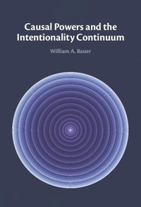 Enlarge image Cover: Causal Powers and the Intentionality Continuum - Cambridge University Press
