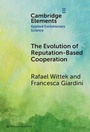 Cover: Evolution of Reputation-Based Cooperation - Cambridge University Press