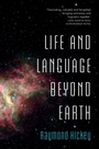 Cover: Life and Language Beyond Earth - Cambridge University Press