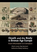 Cover: Death and the Body in Bronze Age Europe - Cambridge University Press