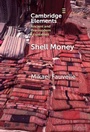 Cover: Shell Money - Cambridge University Press